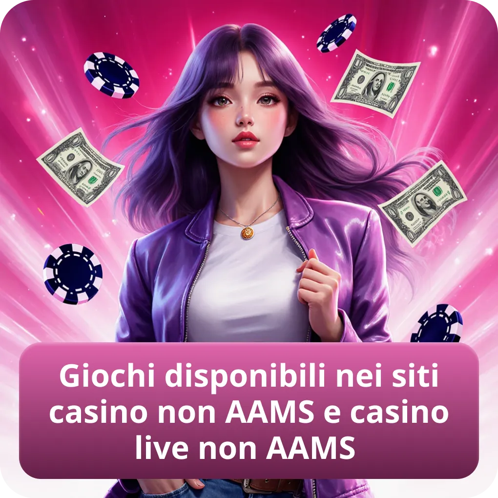 Giochi disponibili nei siti casino non AAMS e casino live non AAMS