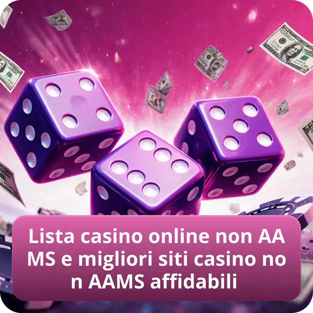 Lista casino online non AAMS e migliori siti casino non AAMS affidabili